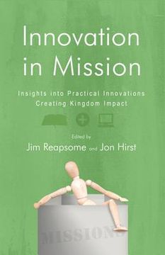portada innovation in mission: insights into practical innovations creating kingdom impact
