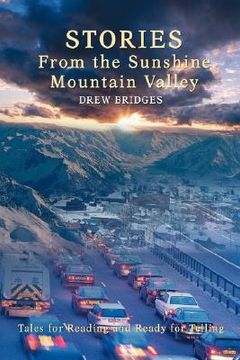 portada stories from the sunshine mountain valley: tales for reading and ready for telling