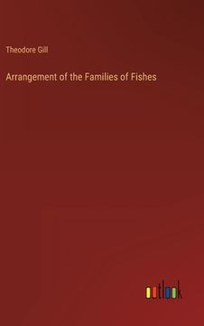 portada Arrangement of the Families of Fishes (en Inglés)