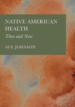 portada Native American Health: Then and Now (en Inglés)