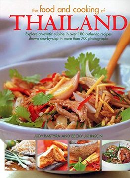 portada The Food and Cooking of Thailand: Explore an Exotic Cuisine in Over 180 Authentic Recipes