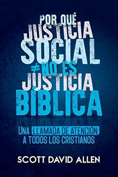 portada Por que Justicia Social no es Justicia Biblica 