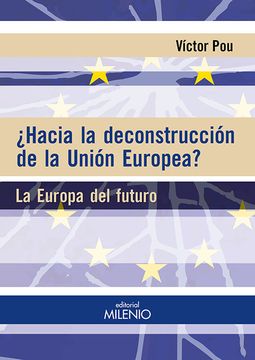 portada Hacia la Deconstrucción de la Unión Europea? La Europa del Futuro (Alfa) (in Spanish)