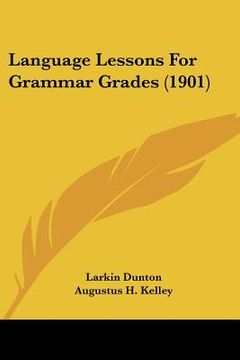 portada language lessons for grammar grades (1901)