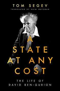 portada A State at any Cost: The Life of David Ben-Gurion 