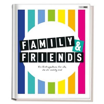 portada Family & Friends - ein Eintragealbum für Alle, die dir Wichtig Sind (en Alemán)