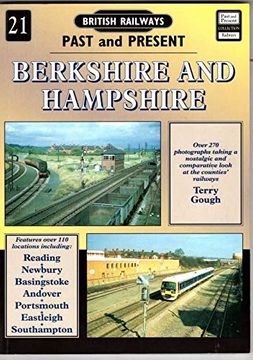 portada Berkshire and Hampshire (British Railways Past and Present Number 21)