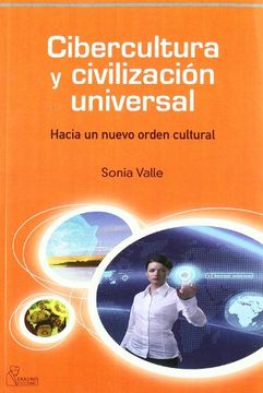 portada Cibercultura y civilización universal : hacia un nuevo orden cultural