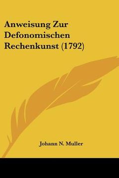 portada anweisung zur defonomischen rechenkunst (1792) (en Inglés)
