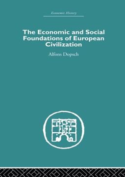 portada The Economic and Social Foundations of European Civilization (en Inglés)