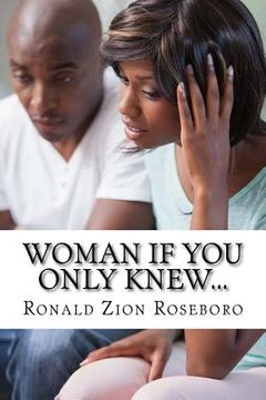 portada Woman If You Only Knew...: A reflection of a man's mind (in English)
