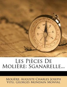 portada Les Pièces de Molière: Sganarelle... (en Francés)