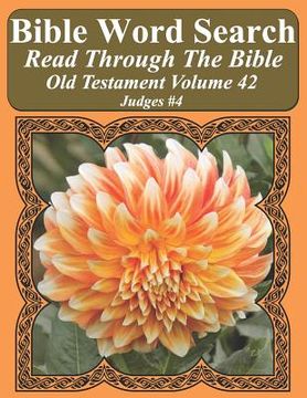portada Bible Word Search Read Through The Bible Old Testament Volume 42: Judges #4 Extra Large Print (en Inglés)