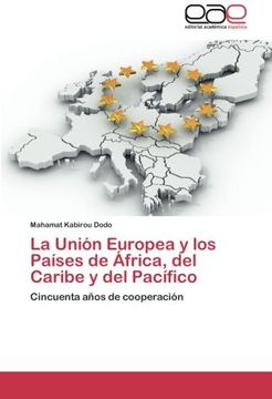 portada La Union Europea y Los Paises de Africa, del Caribe y del Pacifico