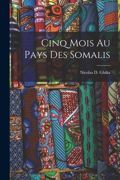 portada Cinq Mois Au Pays Des Somalis (en Francés)