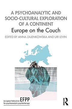 portada A Psychoanalytic and Socio-Cultural Exploration of a Continent: Europe on the Couch (The Efpp Monograph Series) (en Inglés)
