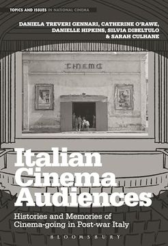portada Italian Cinema Audiences: Histories and Memories of Cinema-Going in Post-War Italy (Topics and Issues in National Cinema)
