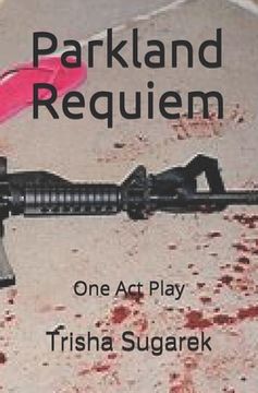 portada Parkland Requiem: One Act Play (en Inglés)