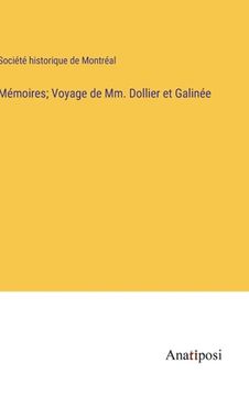 portada Mémoires; Voyage de Mm. Dollier et Galinée (en Francés)