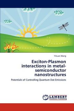 portada exciton-plasmon interactions in metal-semiconductor nanostructures (in English)