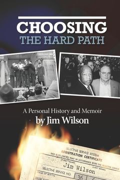 portada Choosing the Hard Path: A Personal History and Memoir (en Inglés)