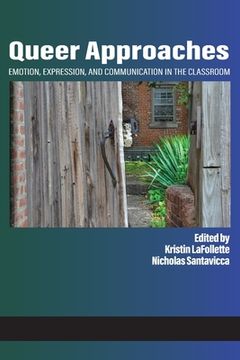 portada Queer Approaches: Emotion, Expression and Communication in the Classroom (in English)