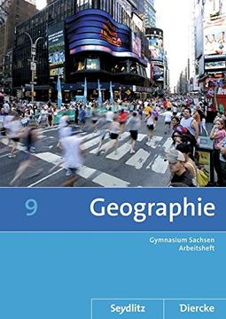portada Diercke / Seydlitz Geographie 9. Arbeitsheft. Sekundarstufe 1. Sachsen: Ausgabe 2011 (en Alemán)