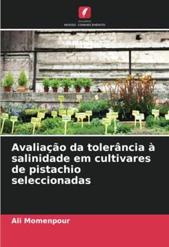 portada Avaliação da Tolerância à Salinidade em Cultivares de Pistachio Seleccionadas (in Portuguese)