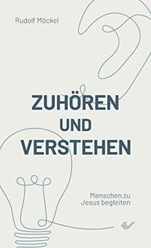 portada Zuhören und Verstehen: Menschen zu Jesus Begleiten (in German)