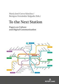 portada To the Next Station: Papers on Culture and Digital Communication (in English)