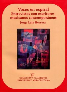 portada Voces en Espiral. Entrevistas con Escritores Mexicanos Contemporaneos (in Spanish)