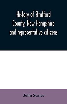 portada History of Strafford County, new Hampshire and Representative Citizens (en Inglés)
