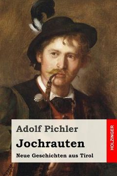 portada Jochrauten: Neue Geschichten aus Tirol (in German)