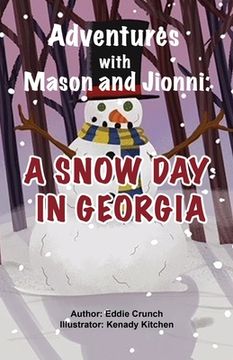 portada Adventures with Mason and Jionni: A Snow Day in Georgia (en Inglés)