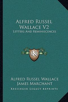 portada alfred russel wallace v2: letters and reminiscences (in English)