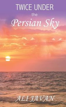 portada Twice Under the Persian Sky (en Inglés)