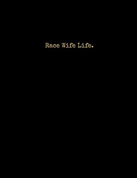 portada Race Wife Life. (in English)