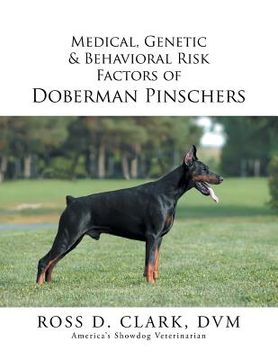 portada Medical, Genetic & Behavioral Risk Factors of Doberman Pinschers (en Inglés)