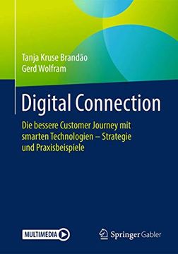 portada Digital Connection: Die Bessere Customer Journey mit Smarten Technologien – Strategie und Praxisbeispiele (en Alemán)