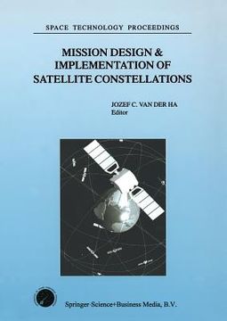 portada Mission Design & Implementation of Satellite Constellations: Proceedings of an International Workshop, Held in Toulouse, France, November 1997 (in English)