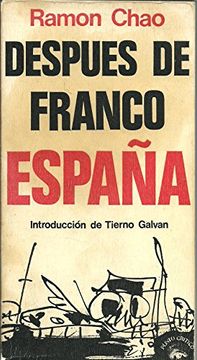 portada Despues de Franco, España. Introduccion de Tierno Galvan.