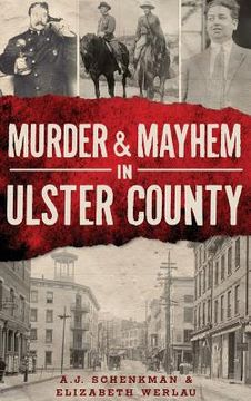portada Murder & Mayhem in Ulster County (in English)
