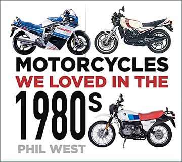 portada Motorcycles we Loved in the 1980S (en Inglés)