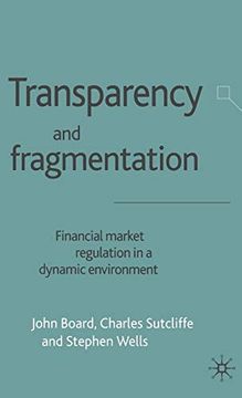 portada Transparency and Fragmentation: Financial Market Regulation in a Dynamic Environment (en Inglés)