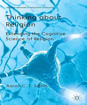 portada Thinking about Religion: Extending the Cognitive Science of Religion