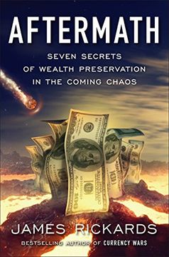 portada Aftermath: Seven Secrets of Wealth Preservation in the Coming Chaos (in English)