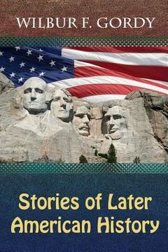 portada Stories of Later American History (en Inglés)
