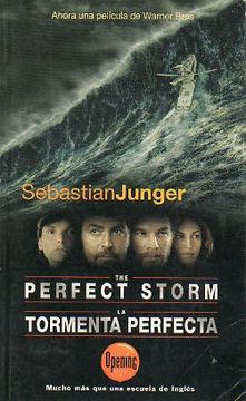 portada the perfect storm. a true story of men against the sea / la tormenta perfecta. una historia real de la lucha de los hombres contra el mar. edic. bilingüe.