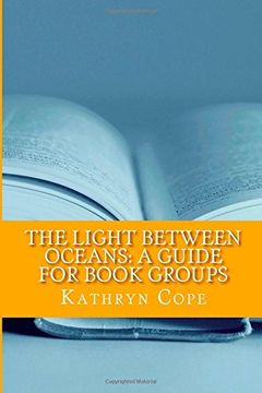 portada The Light Between Oceans: A Guide for Book Groups (The Reading Room Book Group Guides)