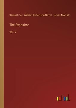 portada The Expositor: Vol. V (en Inglés)